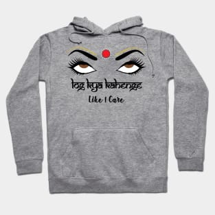 Log Kya Kahenge Funny Indian Pakistani Desi Women Hoodie